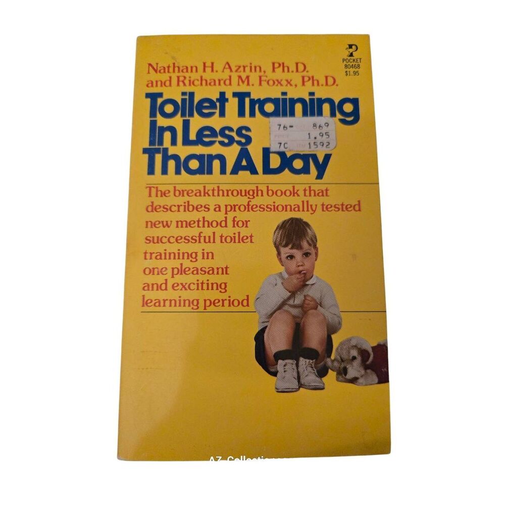 Toilet training in less than a day by Nathan H. Azrin - pocket books - 067180468